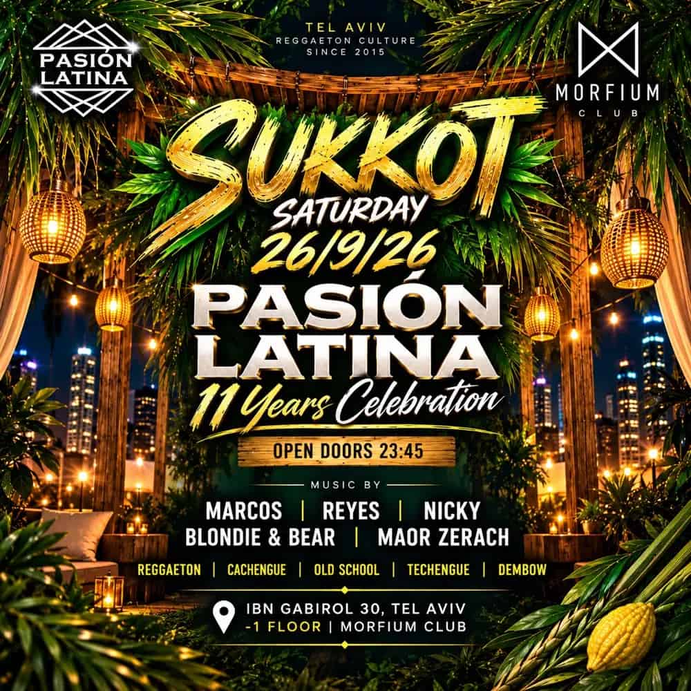 Saturday 26/9/26 Pasión Latina Morfium Tlv 