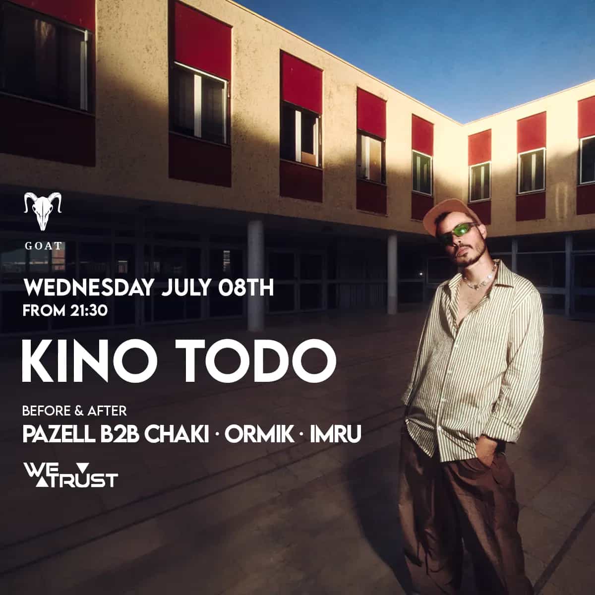 WE TRUST X KINO TODO  // 08.07