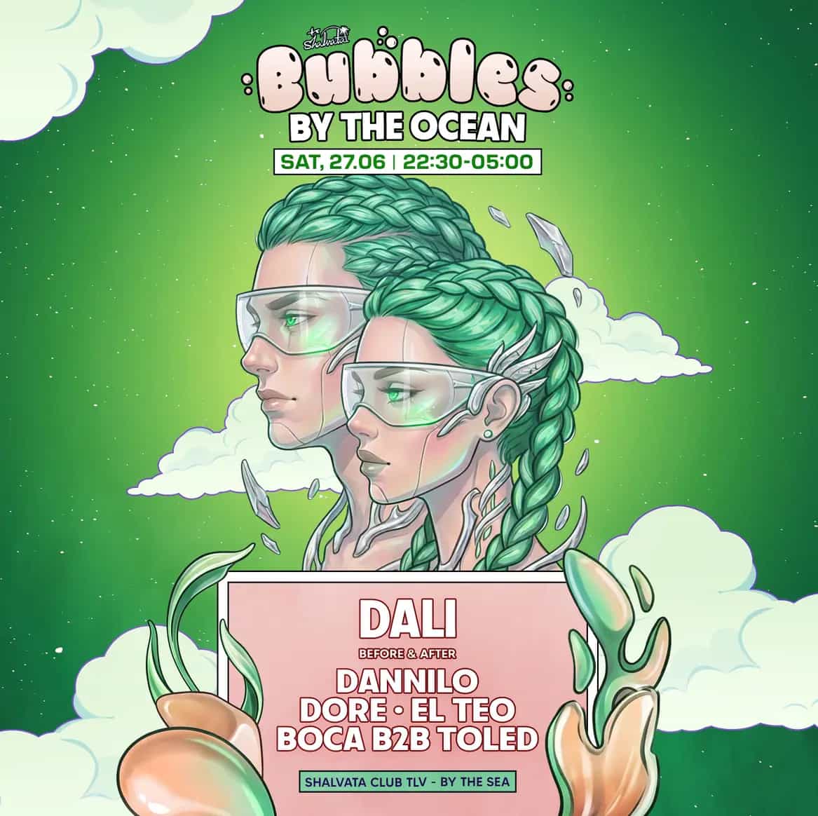 BUBBLES x DJ DALI // 27.06 // SATURDAY
