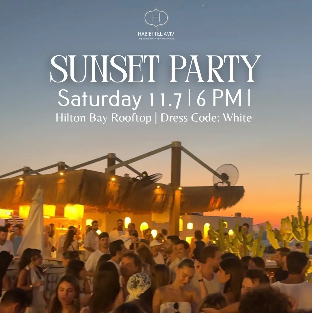 Habibi tel Aviv 11.7 sunset party 