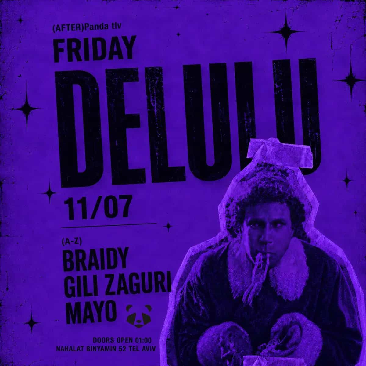 DELULU| 17/07 | FRIDAY | PANDA TLV