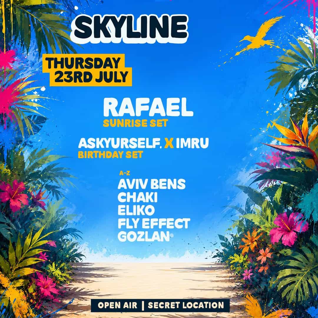 SKYLINE | THURSDAY 23.7 | RAFAEL 