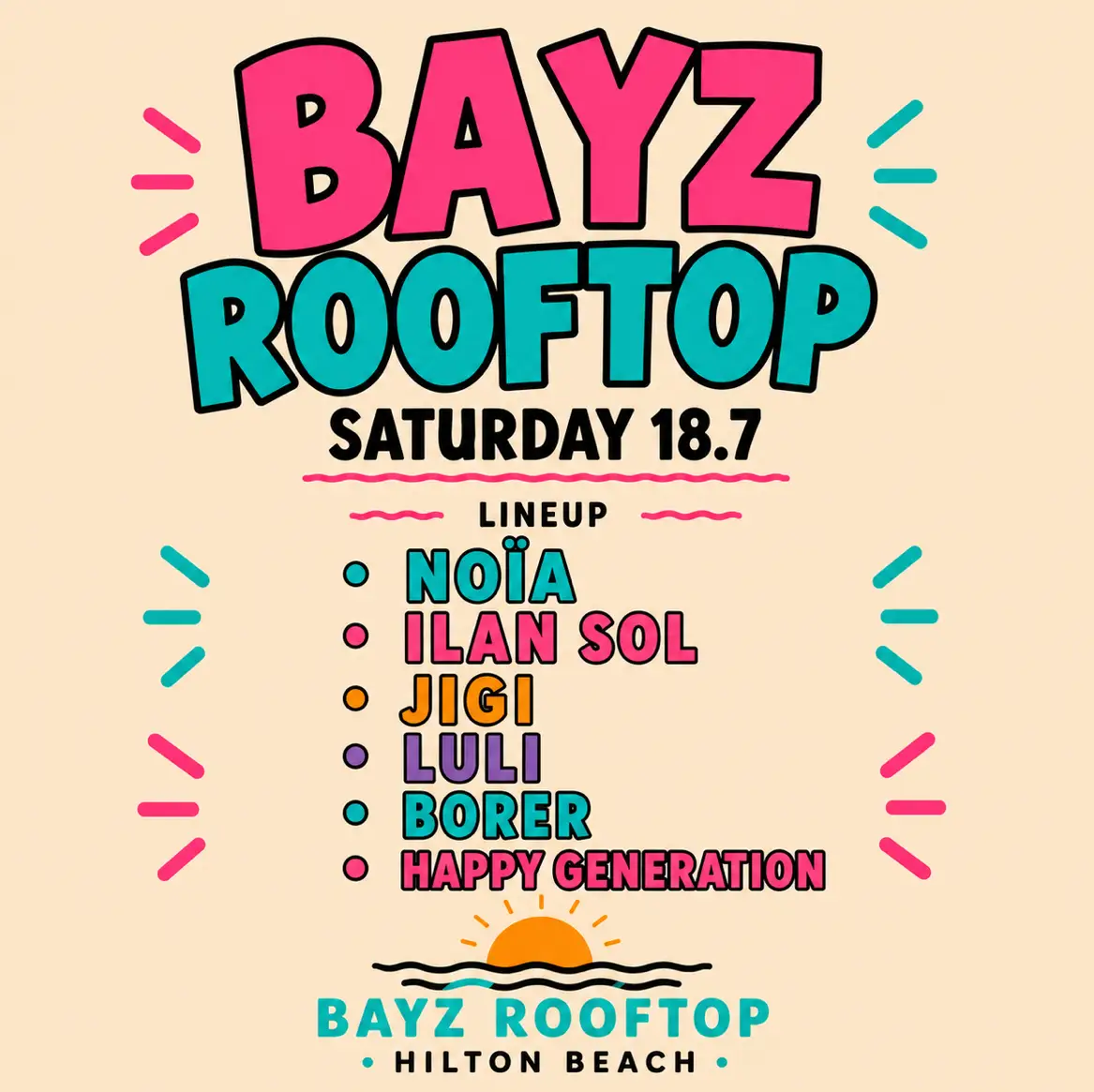 Bayz rooftop 18.7 Saturday 