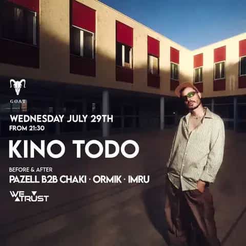 WE TRUST X KINO TODO // 22.7
