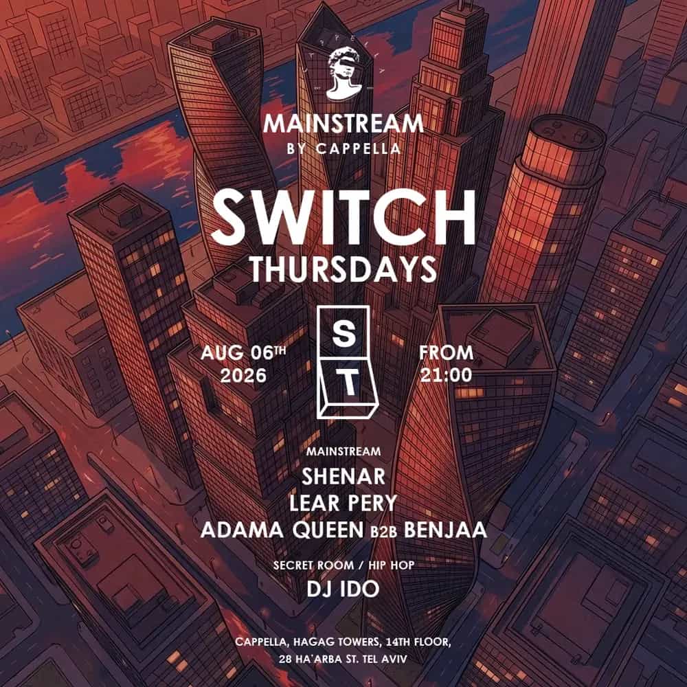Thursday SWITCH | CAPPELLA 06.08