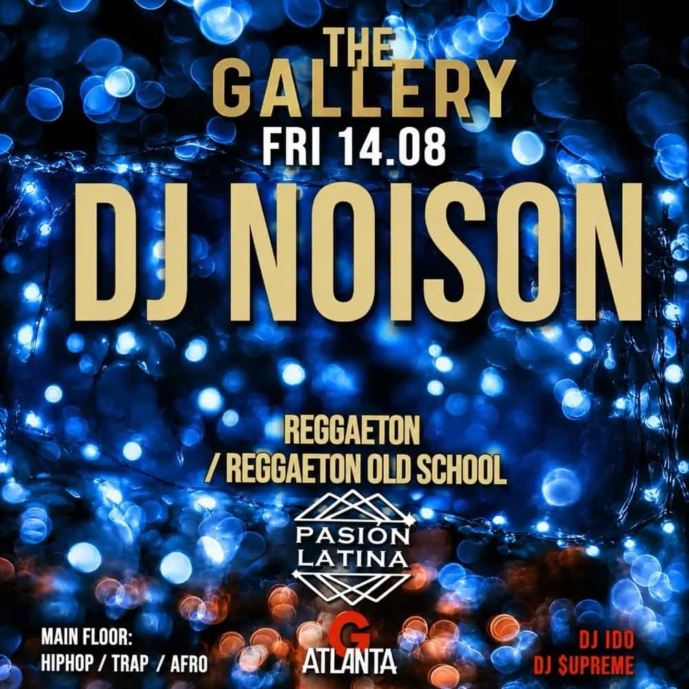 Friday 14/8/26 Pasión Latina The Gallery Atlanta Tlv