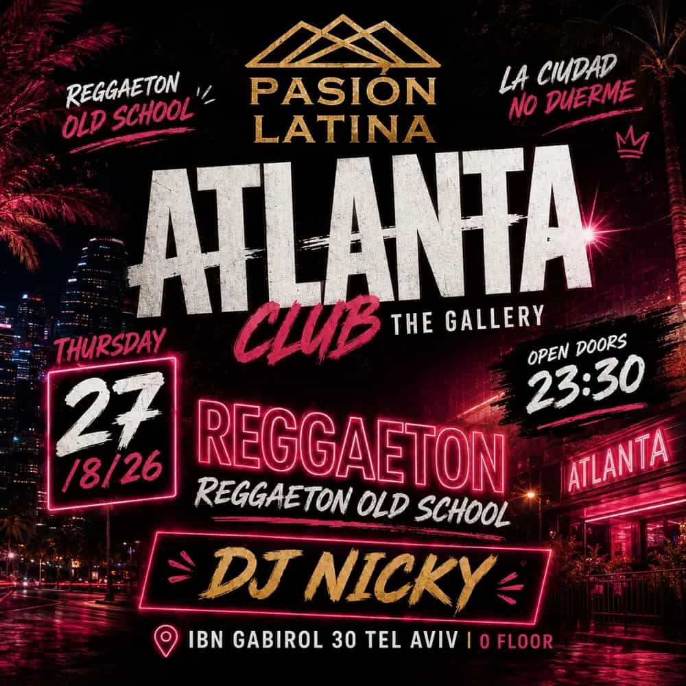 Thursday 27/8/26 Pasión latina Atlanta Tlv The Gallery 