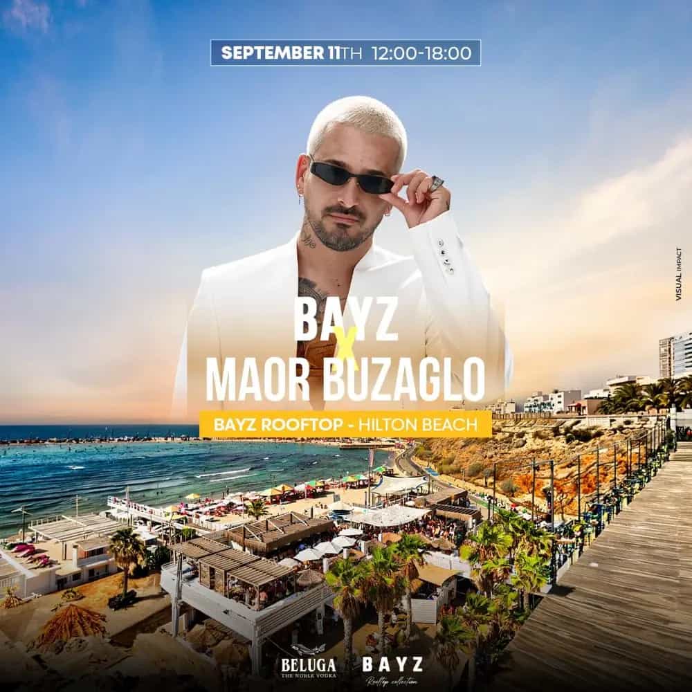 Maor buzaglo| 11.09| Bayz Hilton Friday