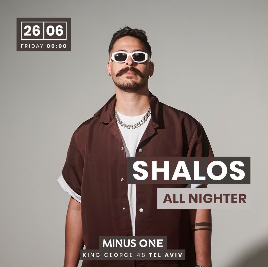 MINUS ONE |SHALOS ALL NIGHTER|26.6