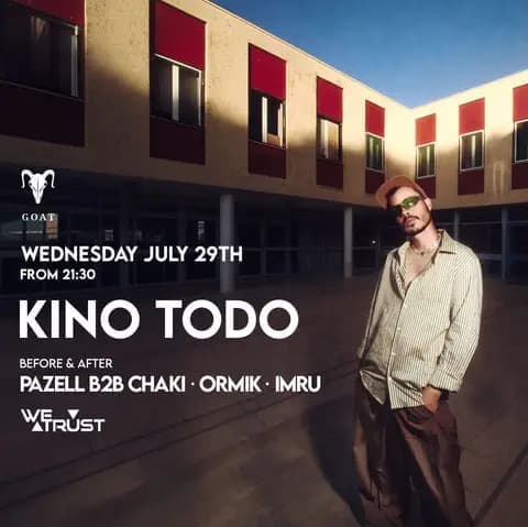 WE TRUST X KINO TODO // 22.7