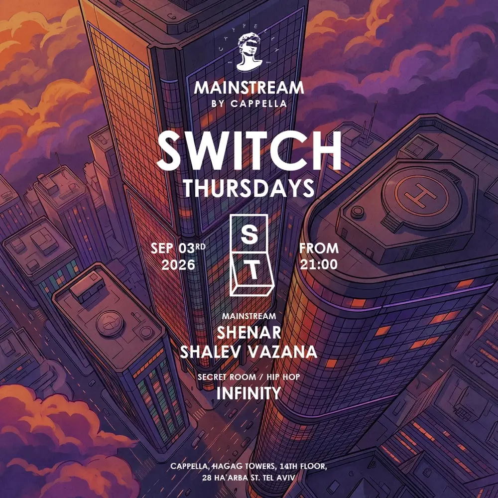 Thursday SWITCH | CAPPELLA 03.09