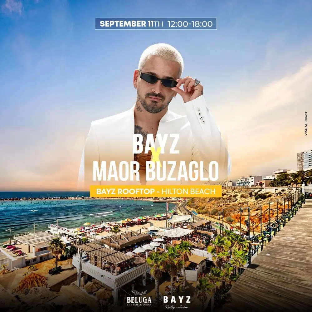 Maor buzaglo| 11.09| Bayz Hilton Friday