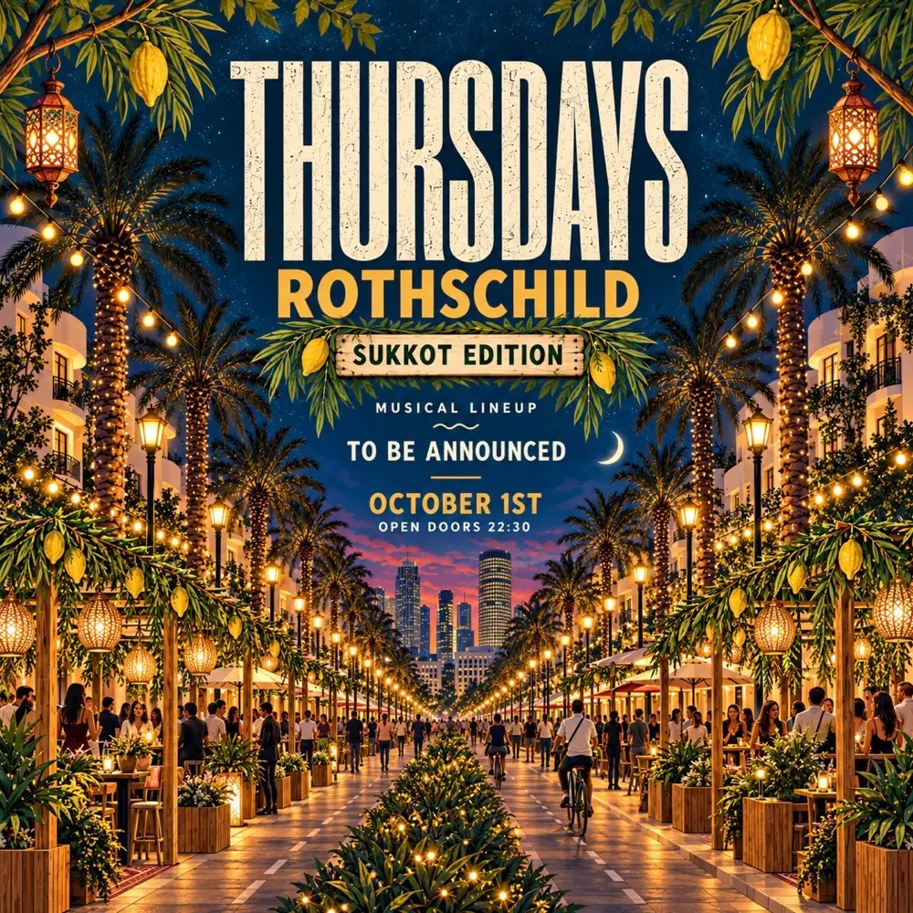 SUKKOT THURSDAYS ROTHSCHILD 1.10🌴