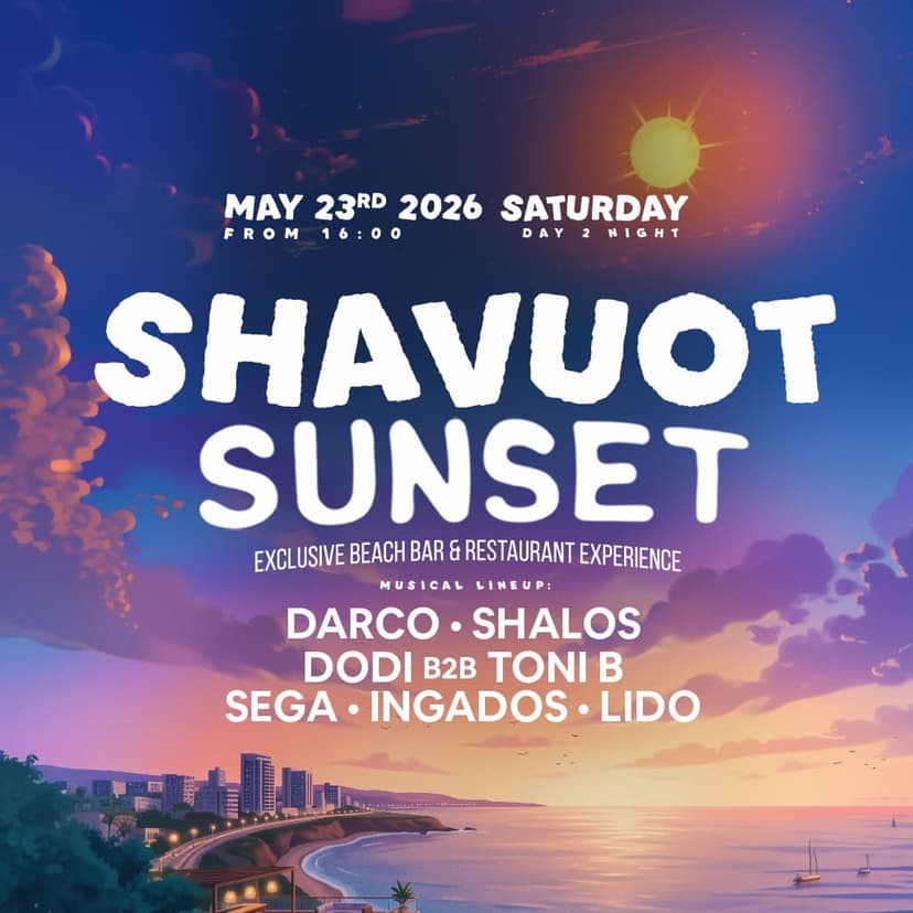 SHAVUOT SUNSET • DARCO ~ BEACH BAR 23.5