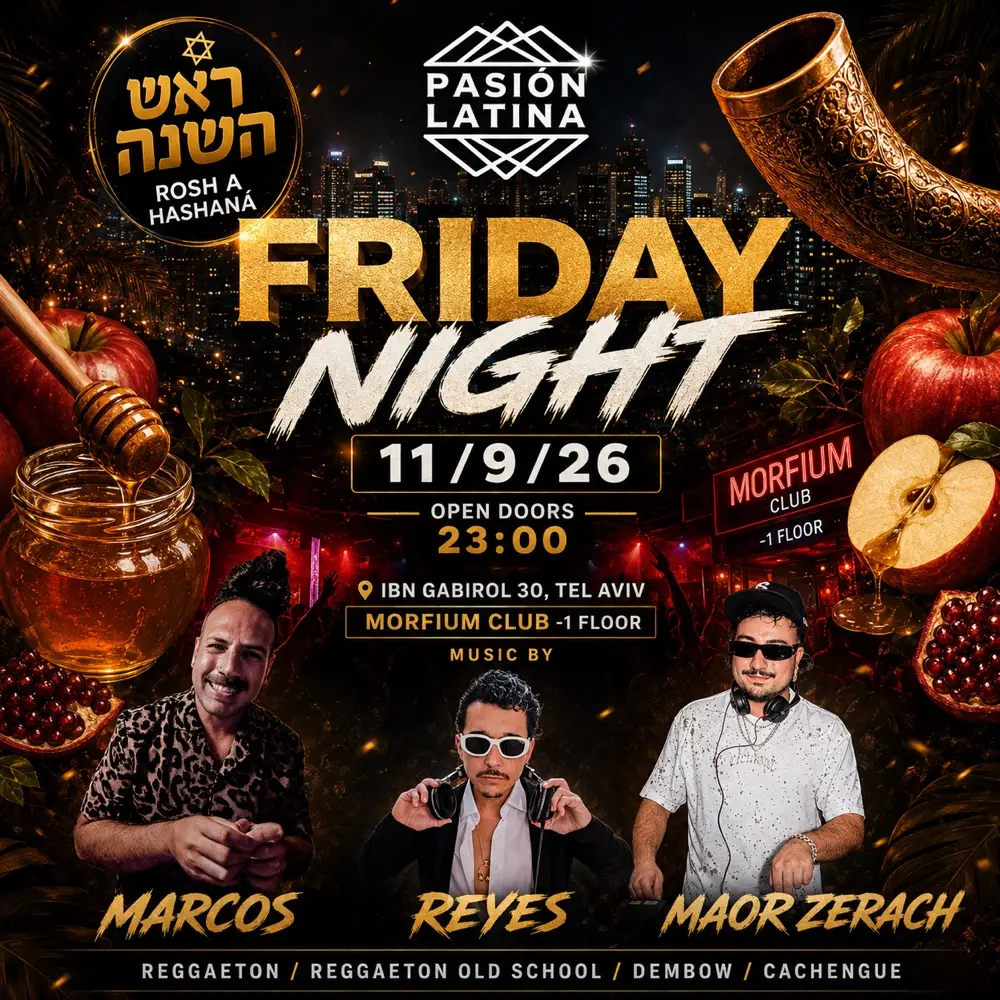 Friday Night Rosh hashana Pasión latina Morfium 11/9/26 Friday Night Rosh hashana Pasión latina Morfium 11/9/26
